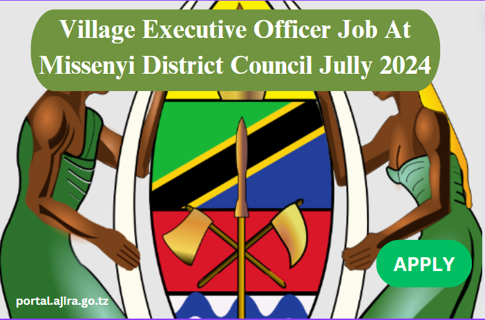 Village Executive Officer Job At Missenyi District Council